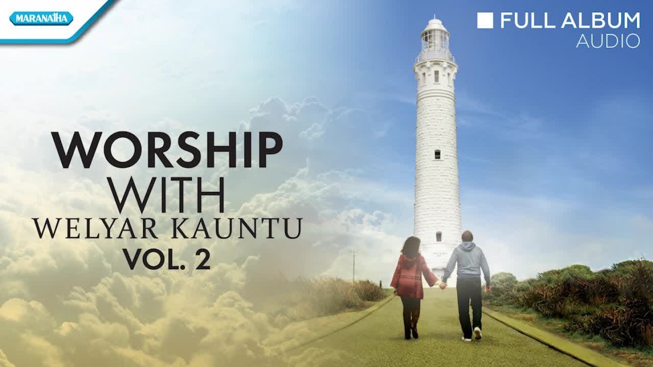 Worship With Welyar Kauntu Vol. 2 - Welyar Kauntu (full album audio)