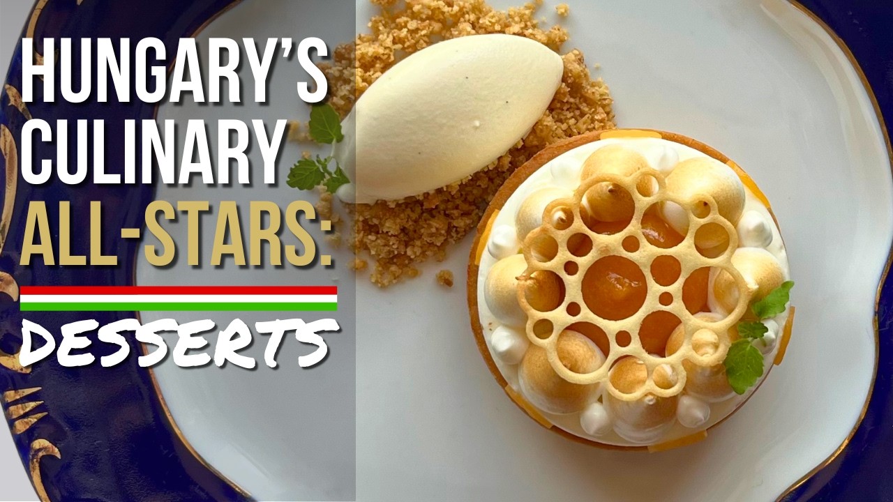 Hungary’s Culinary All-Stars—Part 3: DESSERTS 🇭🇺 #musttryhungarianfood #hungarianfood