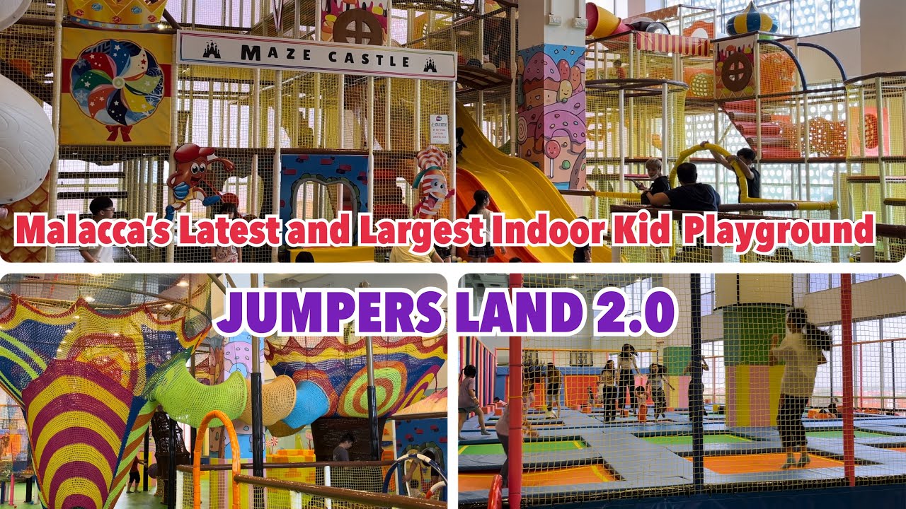 Melaka Latest and Largest Indoor Kid Playground | JUMPERS LAND 2.0