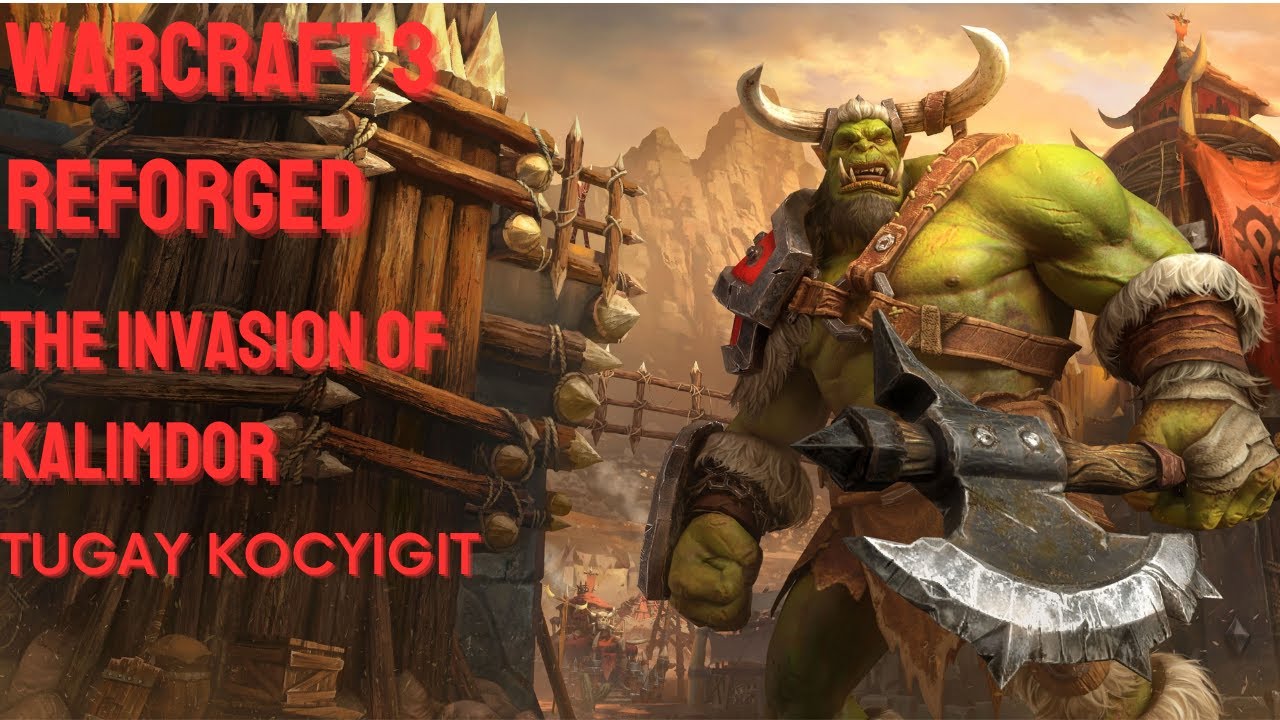Warcraft 3 Reforged Gameplay (HARD) - Orc Campaign - The Invasion Of Kalimdor