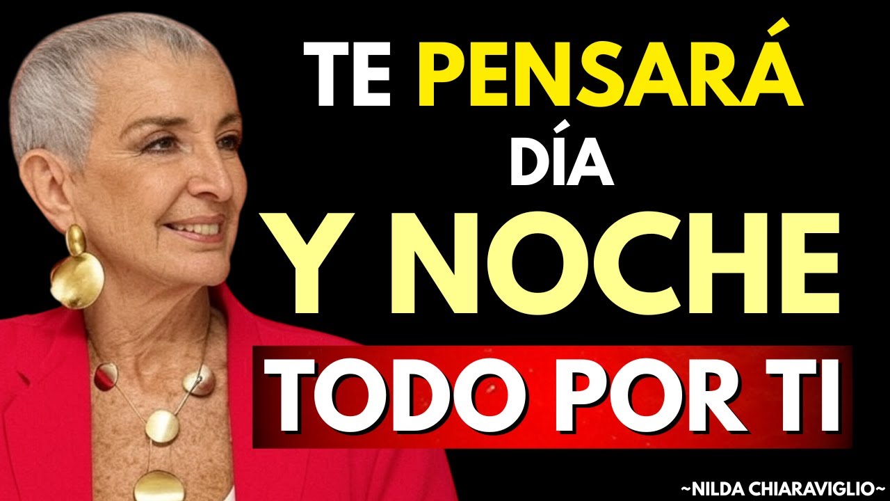 5 Pasos Para Que Él Te Extrañe y Piense En TI | Nilda Chiaraviglio