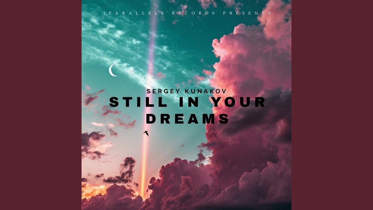 Still in Your Dreams