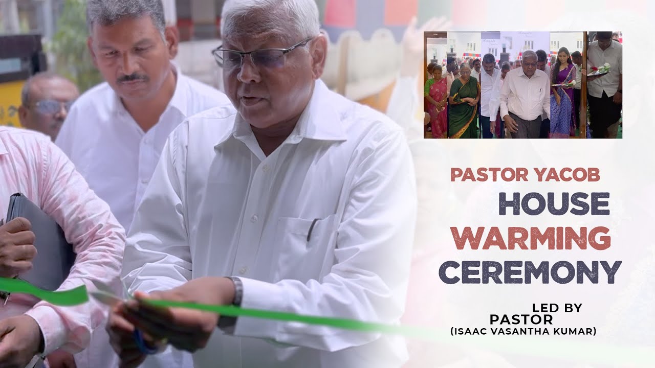 Pas.Yacob ( HSBM) - House Warming Ceremony | Led by Pas Isaac Vasantha kumar  (TCM)
