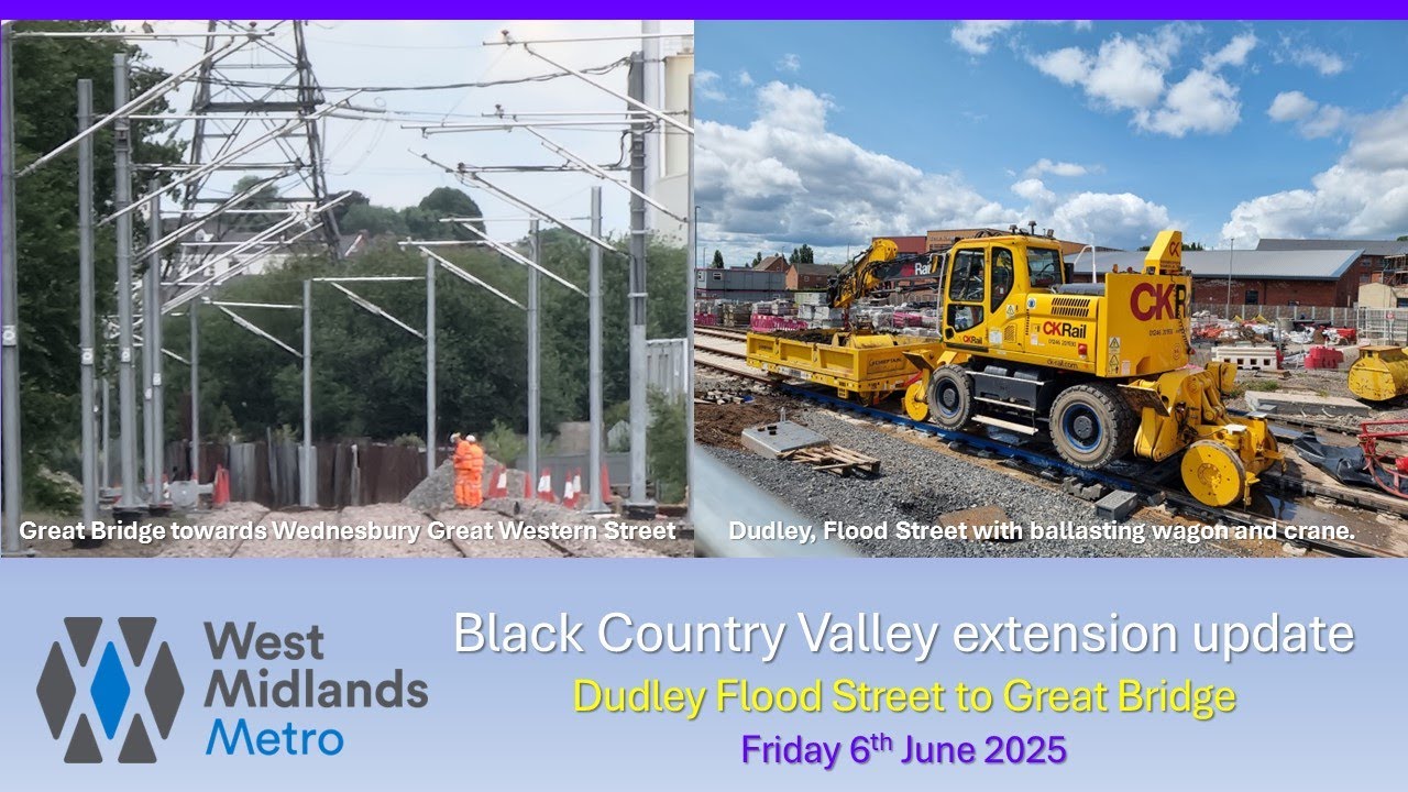 West Midlands Metro: Black Country Valley extension - Dudley to Great Bridge on Friday 6th June 2025
