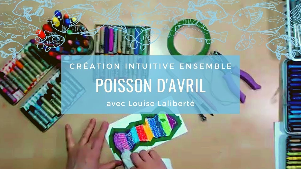 Création Intuitive Ensemble - Poisson d'Avril