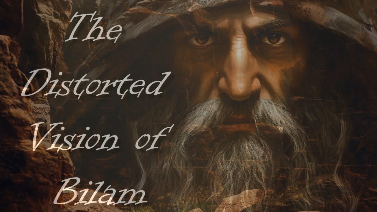 The Distorted Vision of Bilam