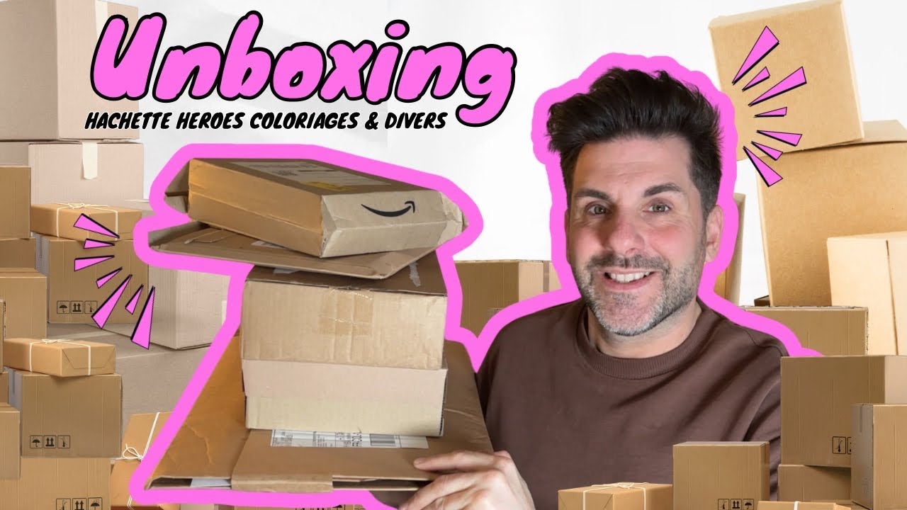 UNBOXING - coloriage & divers - Hachette Heroes