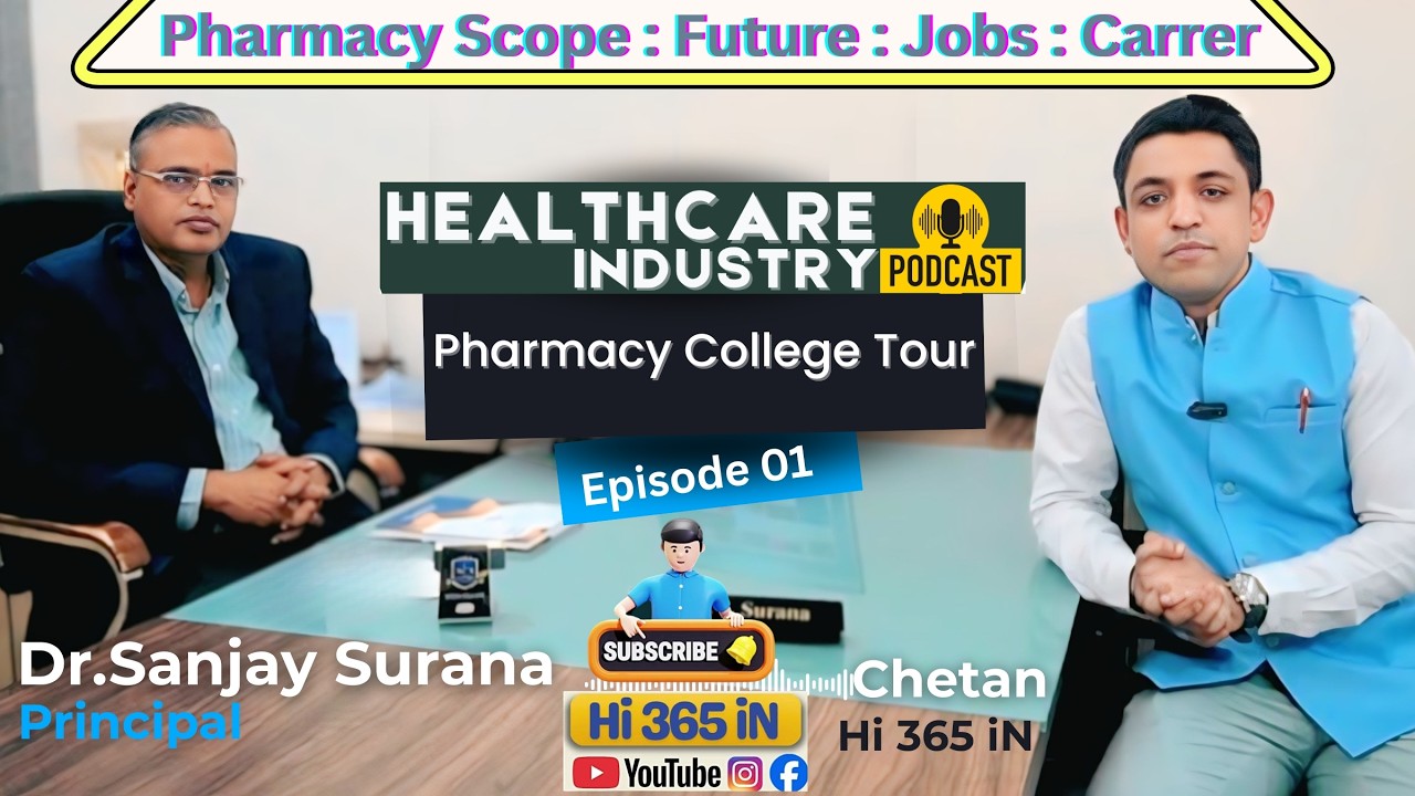 Healthcare Industry Podcast : Pharmacy College Tour Episode 1 : Hi365iN