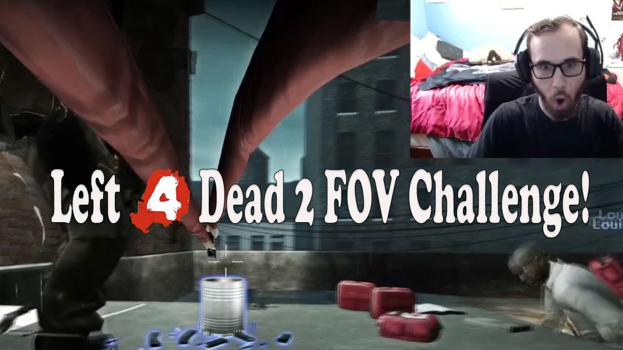 This Challenge Is Trippy! - Left 4 Dead 2 Field Of View (FOV) Challenge!