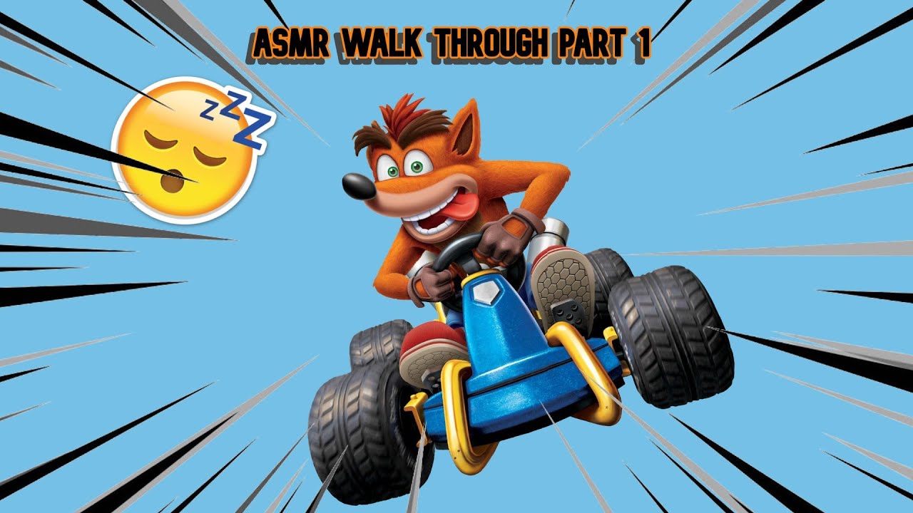 ASMR CTR NITRO FUELED LET'S PLAY PART 1