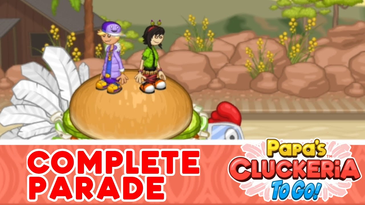 Papa's Cluckeria To Go! - Complete Parade