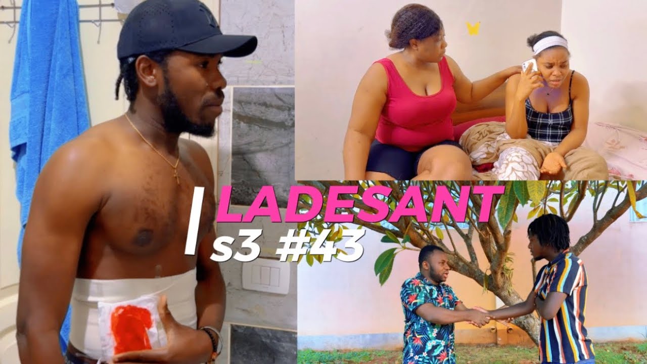 LADESANT s3 #43 Woyy David Vivan,Nathou Reprann Bon Sans Li,Se Konnya Pg Gen Prblèm,Jjm Tonbe Nan