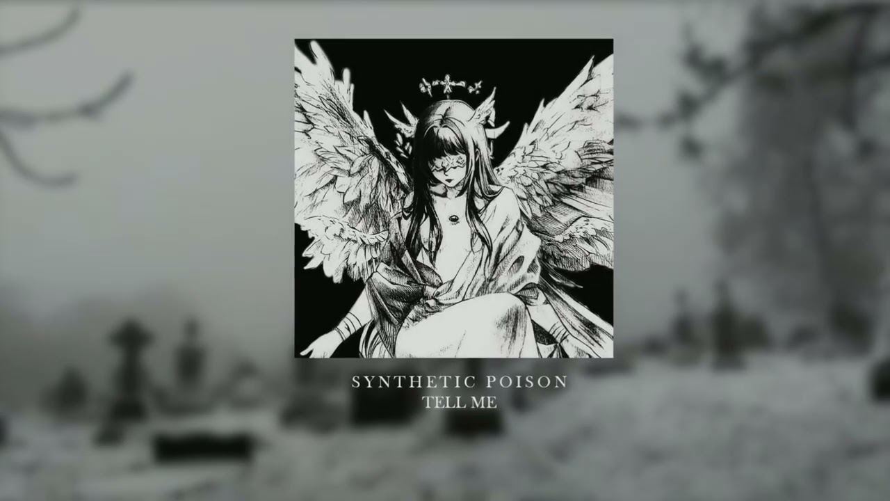 synthetic poison - tell me