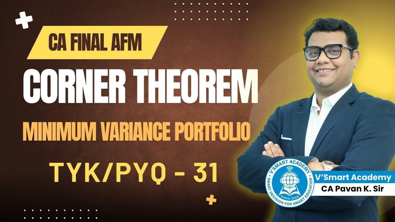 2️⃣CA FINAL AFM | Corner Theorem / Minimum Variance Portfolio | TYK/PYQ - 31 📘📈✨