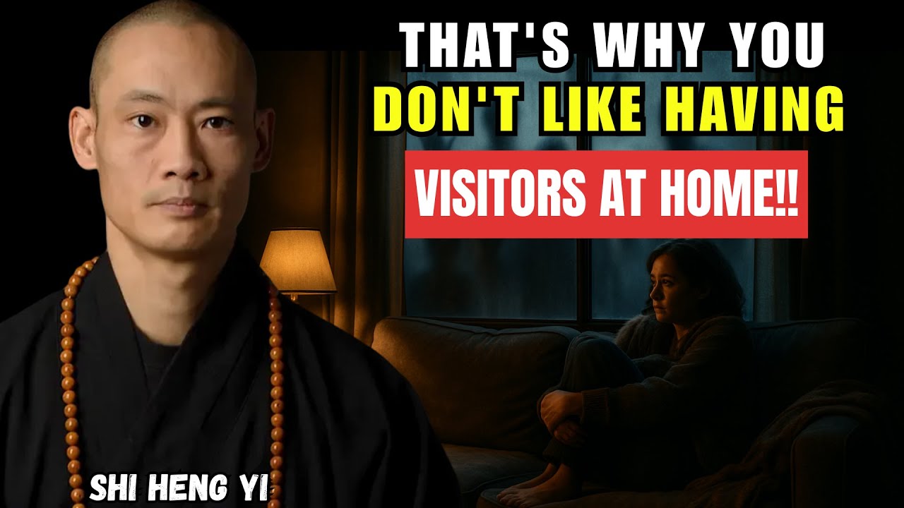 You Don’t Like Having Visitors – Shi Heng Yi Reveals What That Says About Your Soul