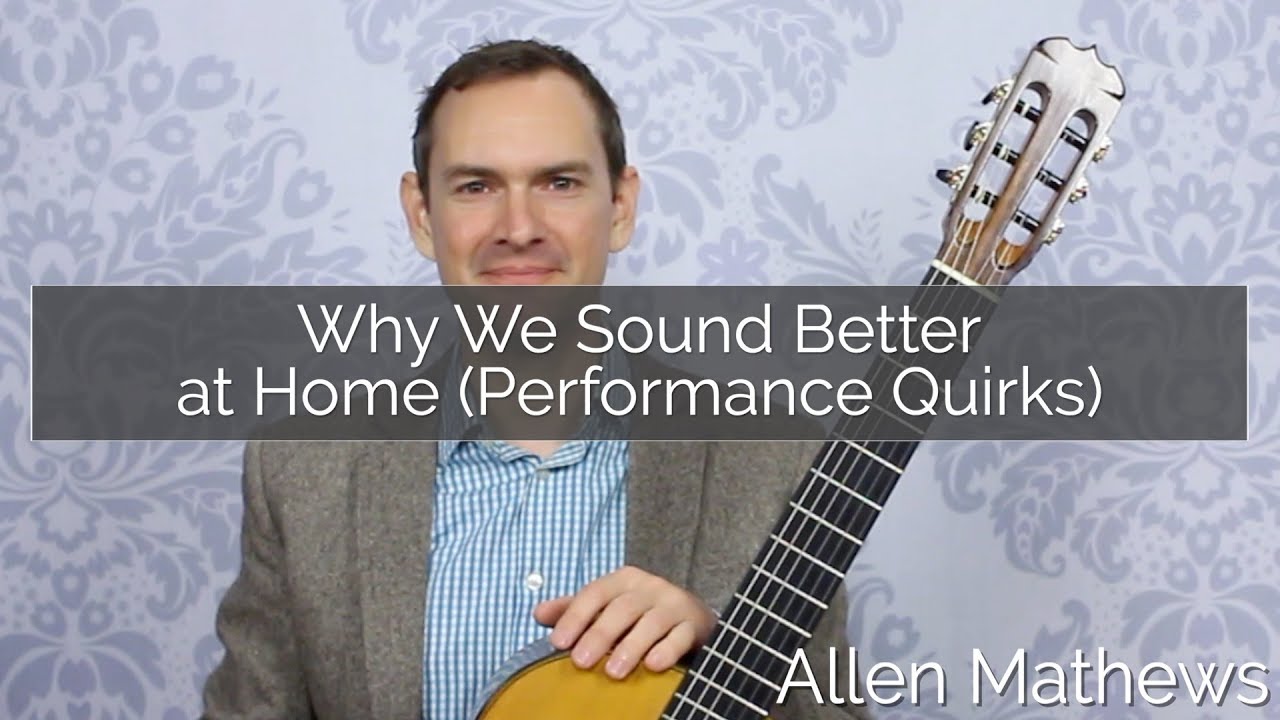 Why We Sound Better at Home Alone- Guitar Performance Quirks