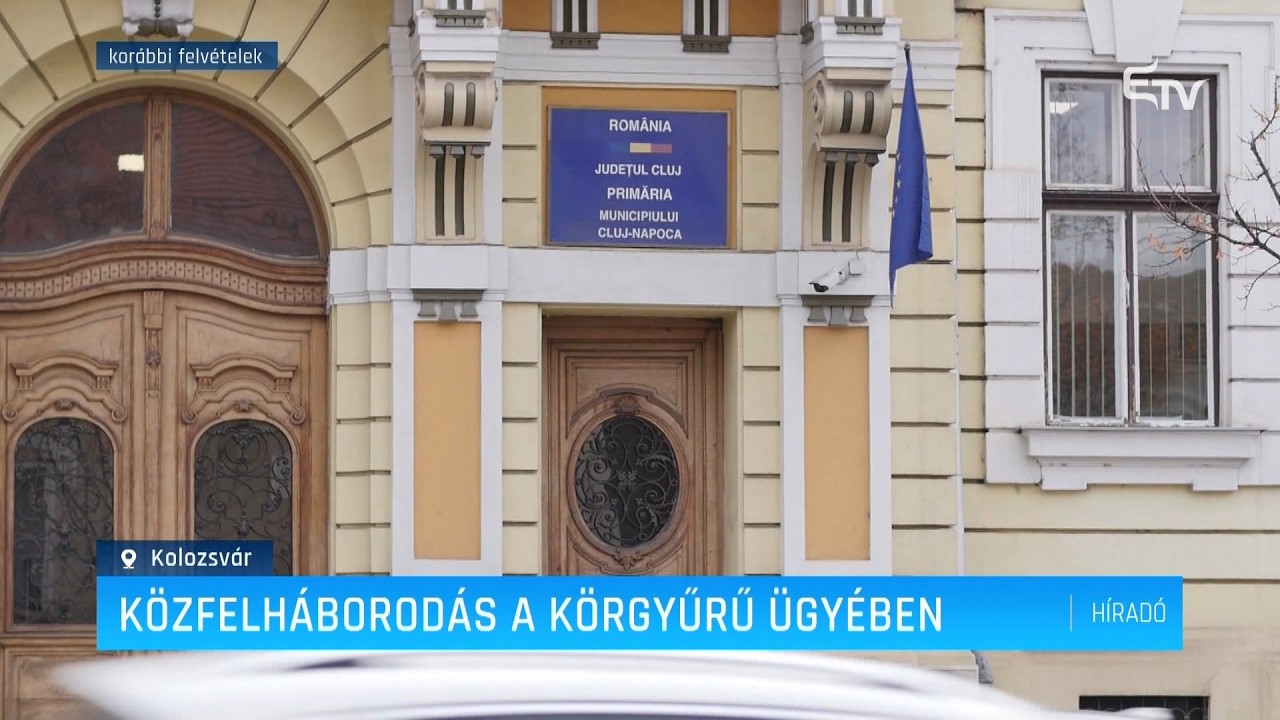 Közfelháborodás a körgyűrű ügyében – Erdély TV