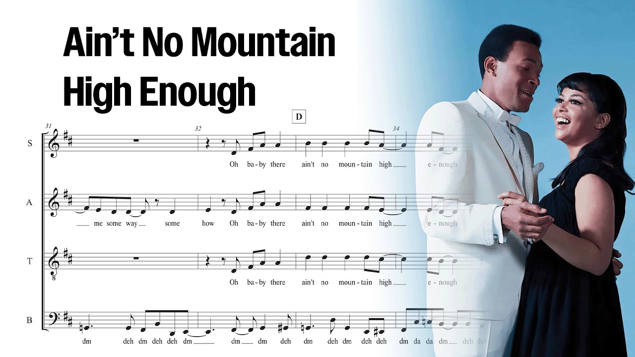 Ain't No Mountain High Enough (Marvin Gaye, Tammi Terrell) - SATB A Cappella Arrangement