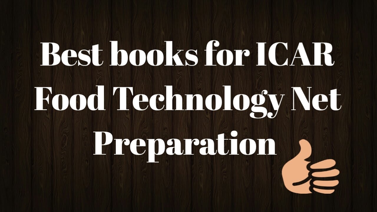 Best books for ICAR Food technology Net 2020