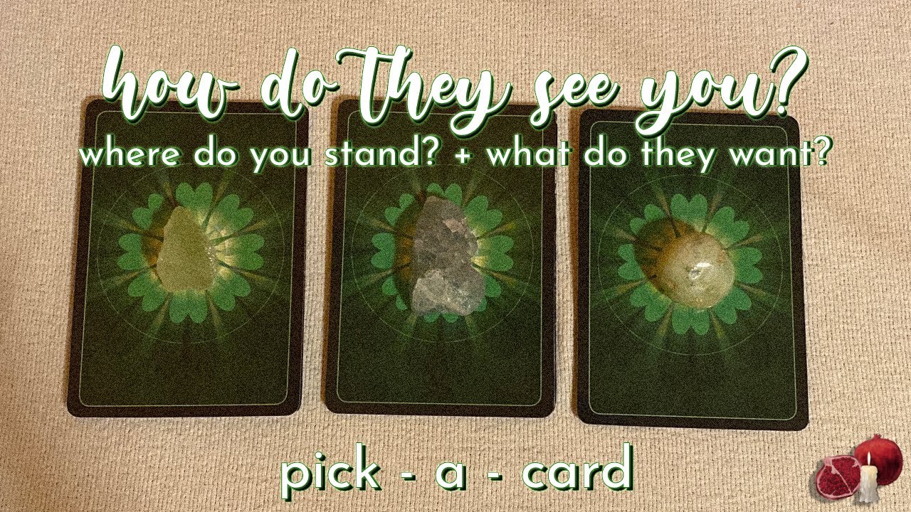 🔮👀 how do they see you 💚 where do you stand + what do they want? ⭐️ pick a card 💌✨ #tarot 