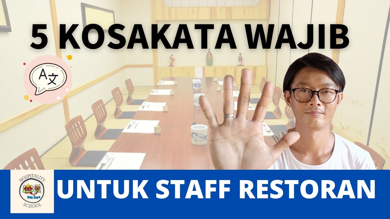 【 BAHASA JEPANG 】TIDAK BOLEH PAKAI WAKARIMASHITA!! 5 KOSAKATA YANG WAJIB DIKETAHUI STAFF RESTORAN