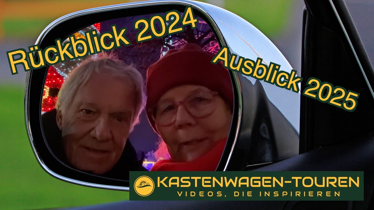 Rückblick Kastenwagentouren 2024 und Ausblick 2025