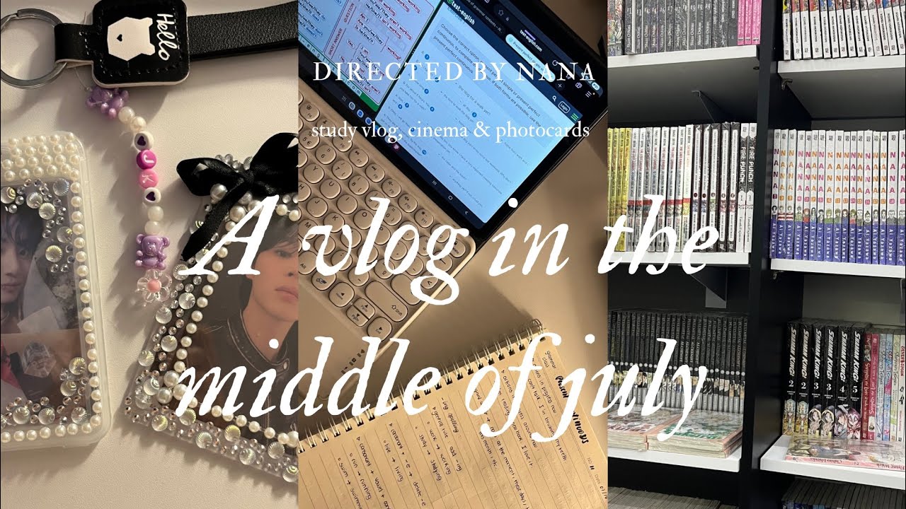a vlog in the middle of july | cinema, studyvlog and photocards 