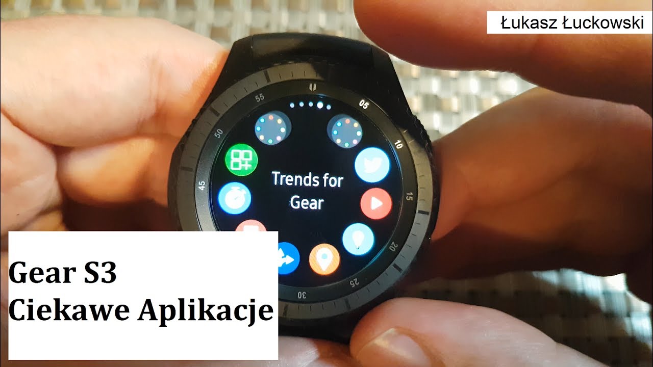 Samsung Gear S3 przydatne aplikacje | M&oacute;j wyb&oacute;r