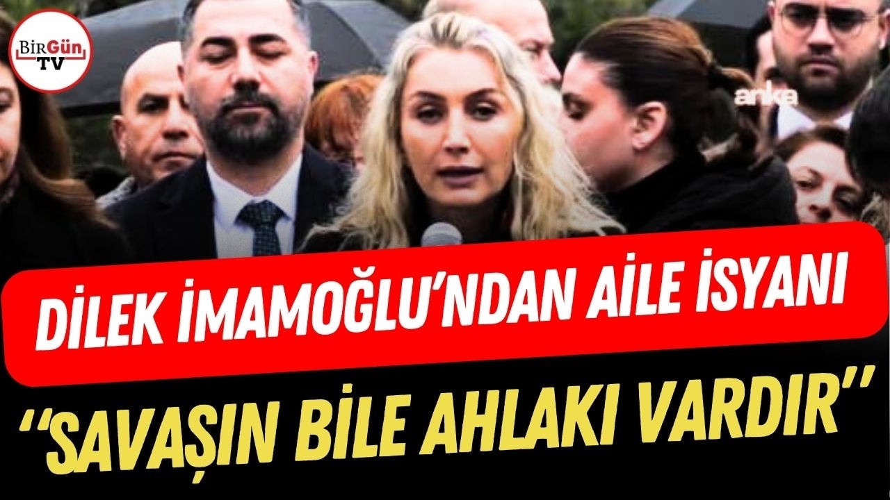 Dilek İmamoğlu'ndan aile isyanı! 