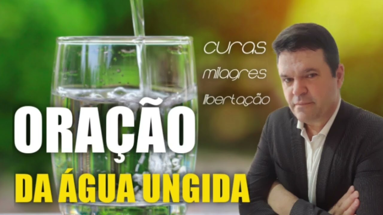 ORAÇÃO DA CONSAGRAÇÃO DO COPO COM AGUA PEÇA DE ROUPA DOCUMENTOS FOTOGRAFIAS 24/08/2025