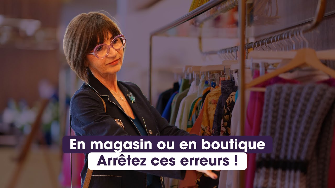 Si vous faites ça en magasin, votre style est déjà saboté !