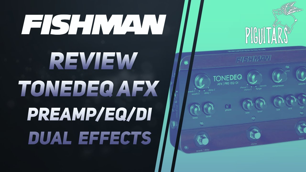 Review Pedal Fishman ToneDEQ AFX Preamp