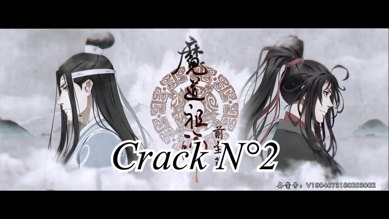 Mo Dao Zu Shi Crack 2