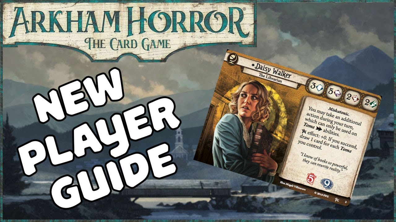NEW PLAYER DECK FOR DAISY WALKER | Arkham Horror: The Card Game