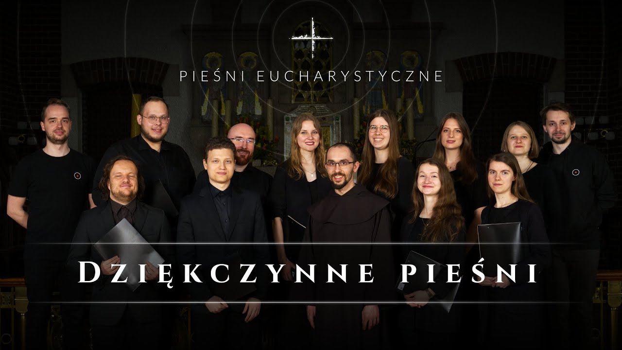 Dziękczynne pieśni (Pieśni eucharystyczne #06)