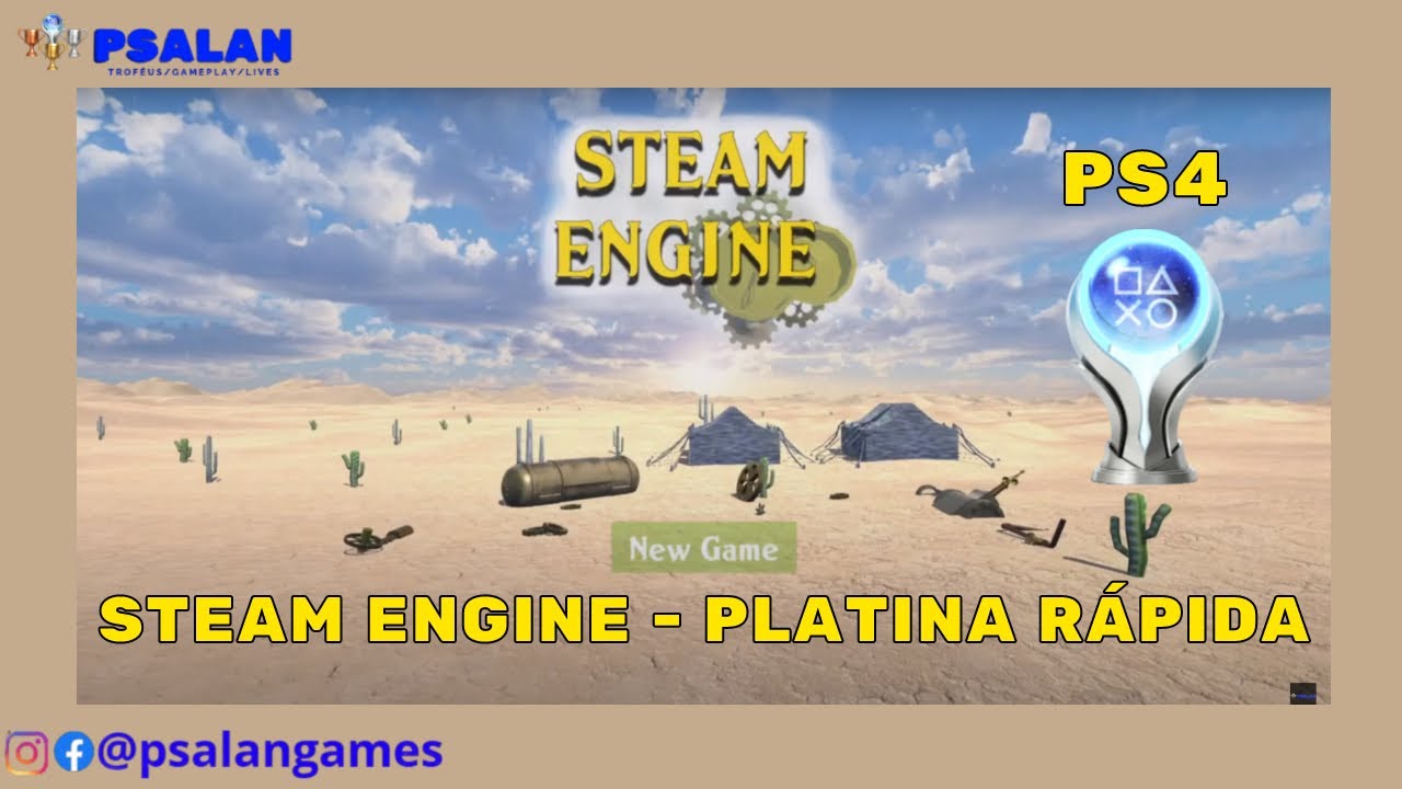 🏆Steam Engine - Platina F&aacute;cil em Poucos Minutos (PS4)