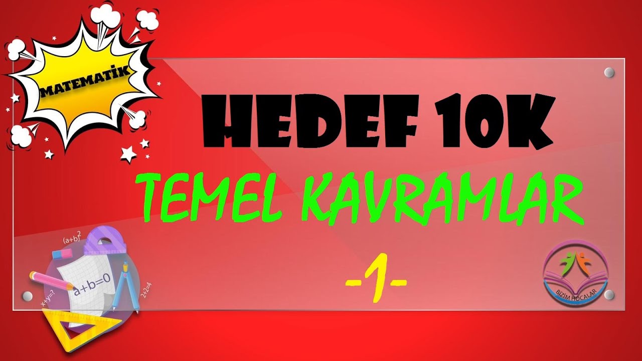 HEDEF 10K MADALYON-1 (TEMEL KAVRAMLAR ZOR SORULAR)