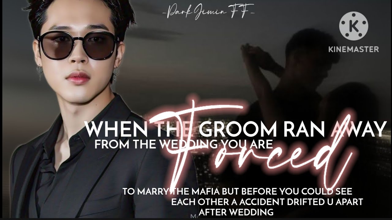 When Groom Ran Away From Wedding U R Forced To Marry Mafia But Before Seeing Each Other....#jiminff