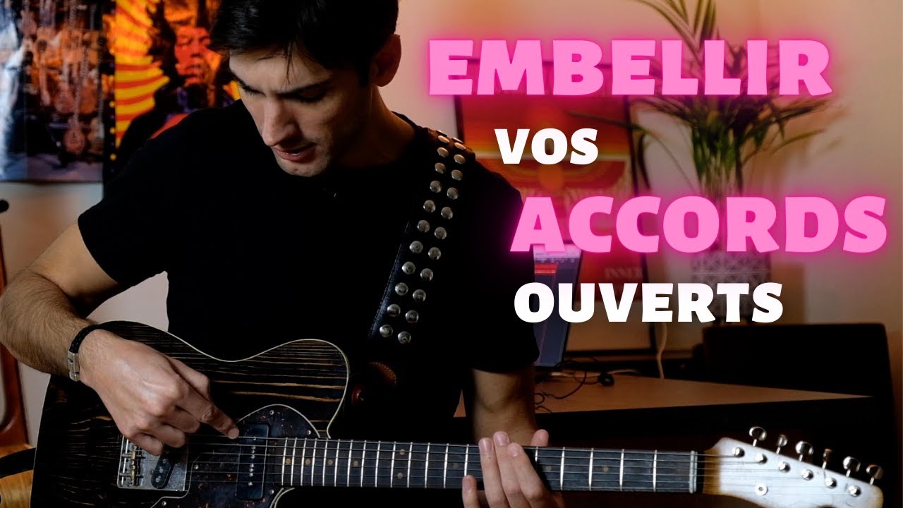 On apprend à EMBELLIR facilement nos ACCORDS DE BASE