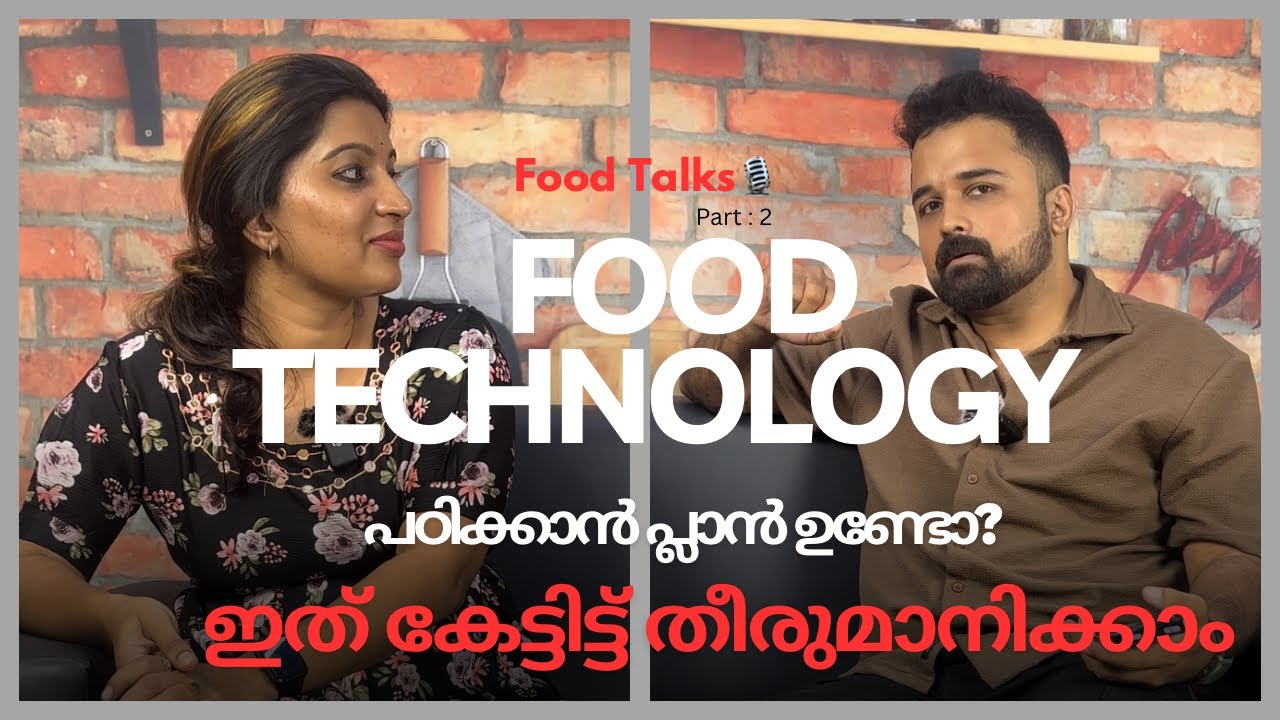 Scope of Food Technology in kerala-Part :2 ,Top institutions, Internships,Specializations