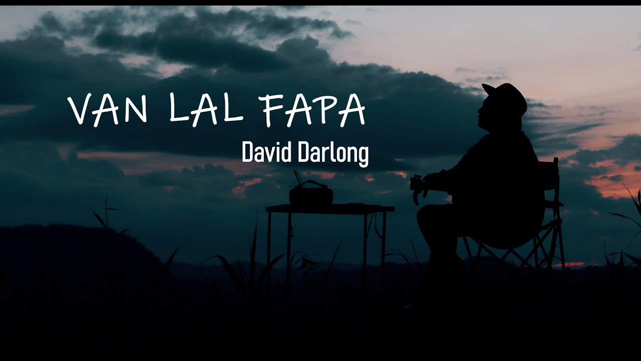 DAVID DARLONG - VAN LAL FAPA