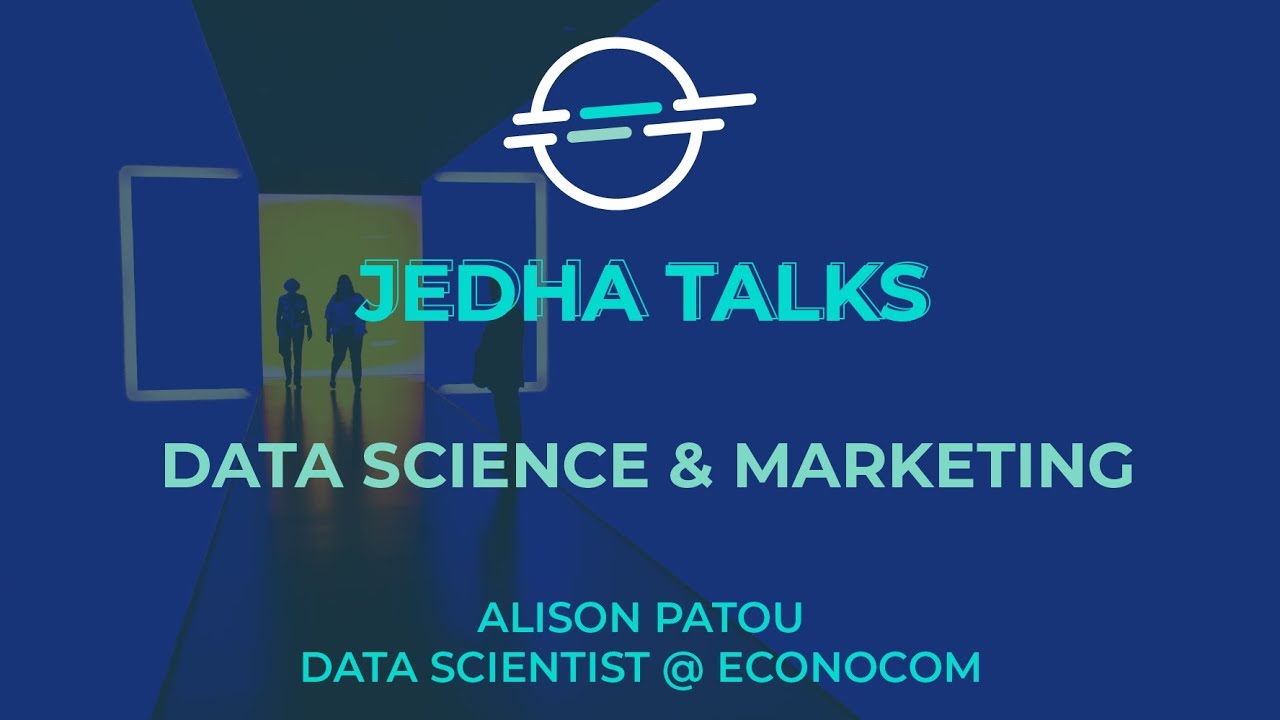 Data Science & Marketing - Webinar avec Alison, Data Scientist @ Econocom