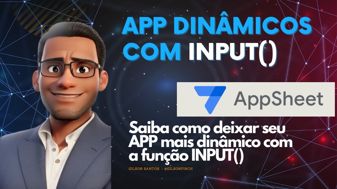 Saiba como deixar seu APPSHEET mais dinâmico utilizando a Função INPUT()