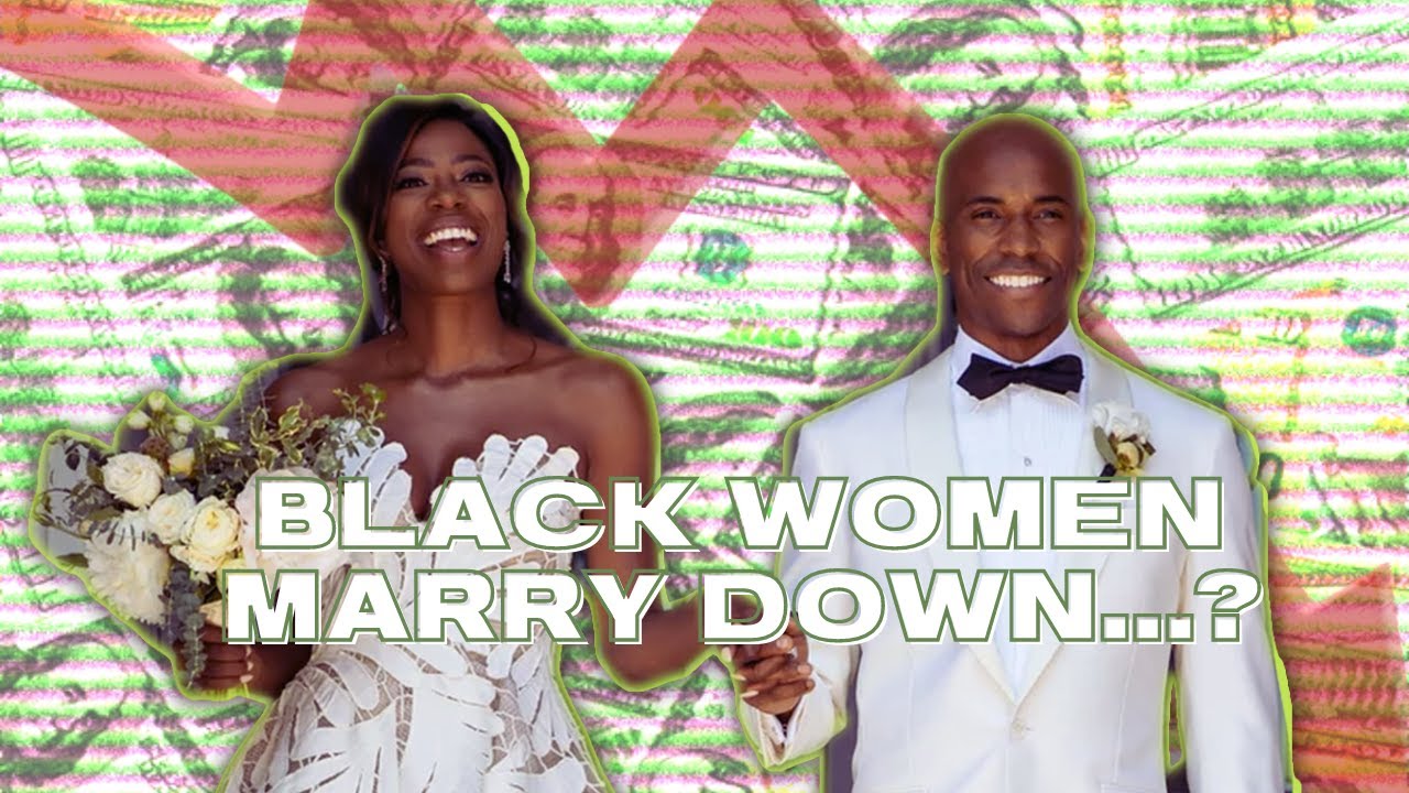 Black Women Do NOT Marry Down | @jouelzy