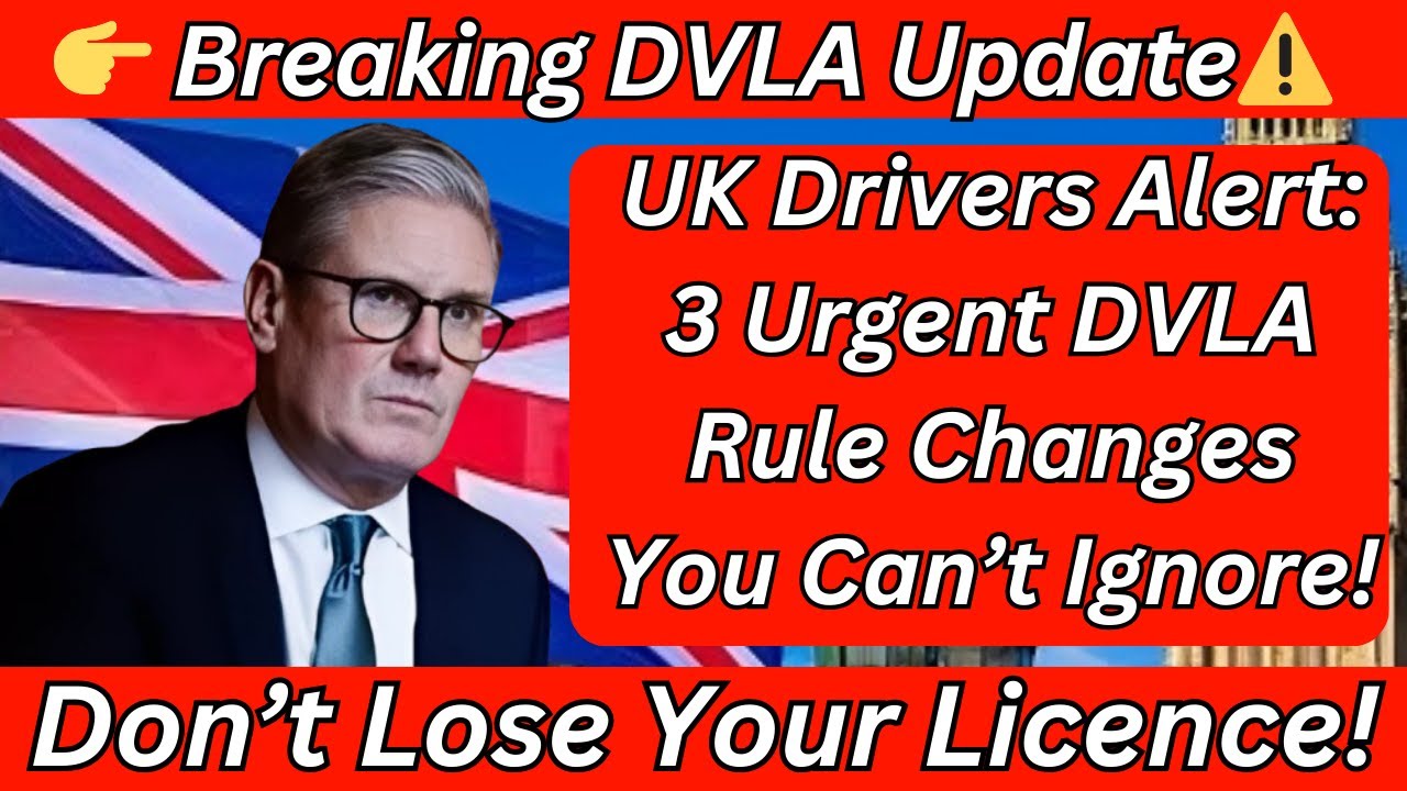 🚨 UK Drivers Alert: 3 Urgent DVLA Rule Changes You Can&rsquo;t Ignore! 🚨
