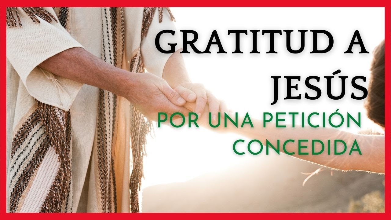 GRACIAS SEÑOR por esta PETICIÓN que me has Concedido