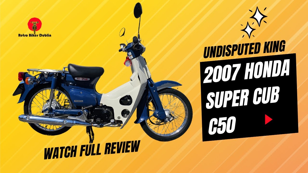 2007 Honda Super Cub C50 Review | Retro Bikes Dublin | The UNDISPUTED KING! 👑
