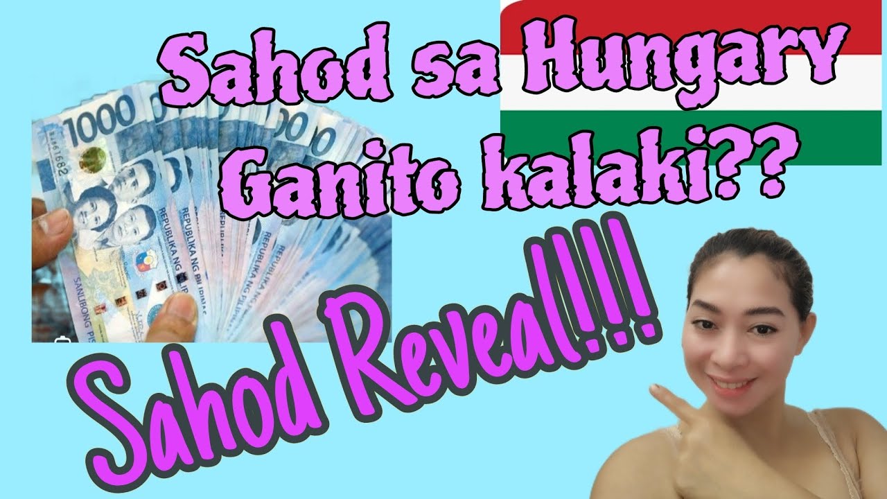 Magkano ang Sahod sa Hungary/Sahod Reveal sa Hungary/Sahod ng Factory Worker sa Hungary