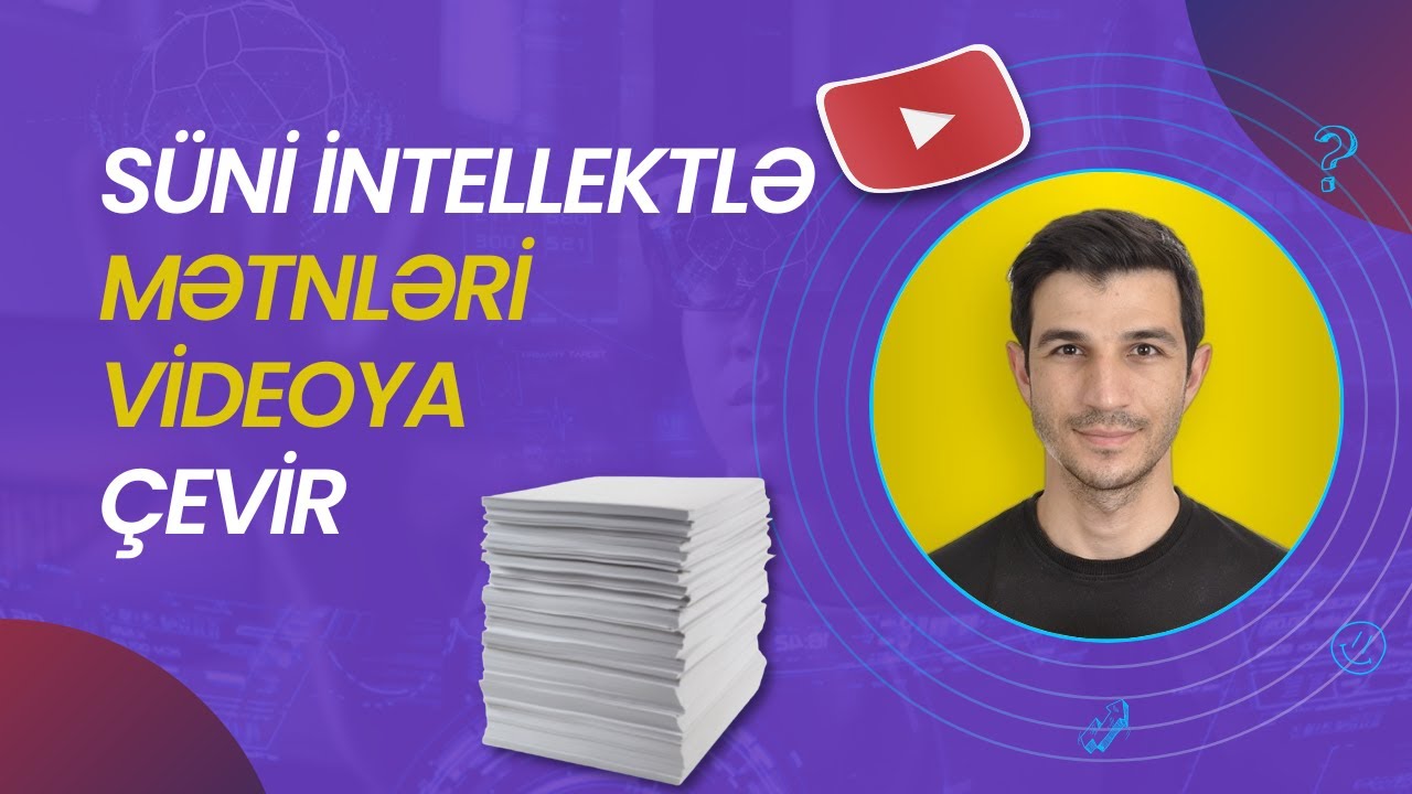 Süni İntellektlə Mətnləri Videoya Çevir - 5 DƏQİQƏDƏ