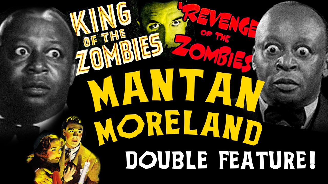 MANTAN MORELAND - Double Feature! King of ZOMBIES - with John Carradine